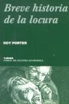 BREVE HISTORIA DE LA LOCURA NO-27 | 9788475066004 | PORTER, ROY