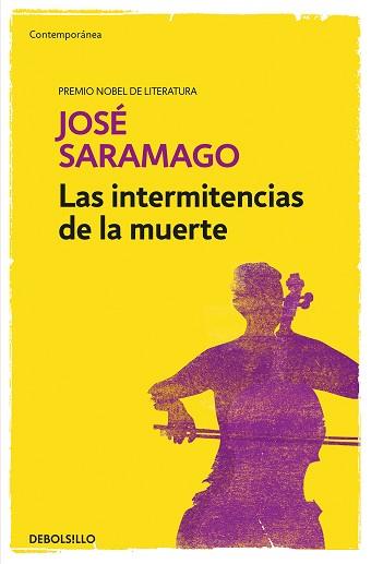 INTERMITENCIAS DE LA MUERTE | 9788490628775 | SARAMAGO, JOSÉ