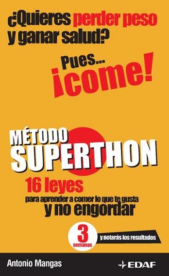 METODO SUPERTHON ( 16 LEYES PARA APRENDER A COMER ... ) | 9788441418912 | MANGAS, ANTONIO