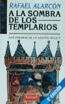 A LA SOMBRA DE LOS TEMPLARIOS | 9788427023611 | ALARCON, RAFAEL