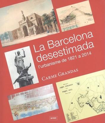 BARCELONA DESTIMADA | 9788496645370 | GRANDAS, CARME