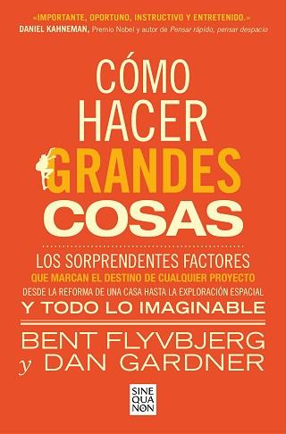 CÓMO HACER GRANDES COSAS | 9788466674249 | FLYVBJERG, BENT / GARDNER, DAN