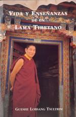 VIDA Y ENSEÑANZA DE UN LAMA TIBETANO | 9788486615314 | TSULTRIM, LOBSANG