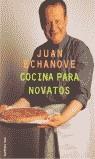 COCINA PARA NOVATOS | 9788427025738 | ECHANOVE, JUAN