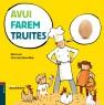 AVUI FAREM TRUITES | 9788447926633 | LUNA, MARTA