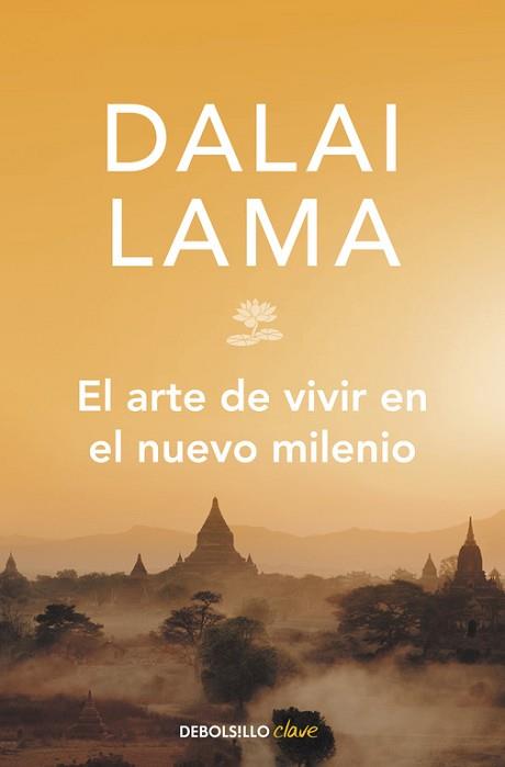 EL ARTE DE VIVIR EN EL NUEVO MILENIO | 9788499896854 | DALAI LAMA