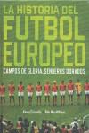 HISTORIA DEL FUTBOL EUROPEO LA ( CAMPOS DE GLORIA ... ) | 9788496576872 | CONNOLLY, KEVIN / MACWILLIAM, RAB