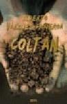 COLTAN ( EDICION ESPECIAL TAPA DURA ) | 9788498723281 | VAZQUEZ FIGUEROA, ALBERTO