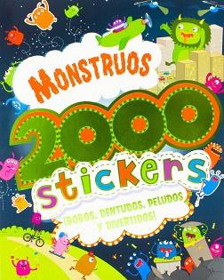 MONSTRUOS 2000 STICKERS - BOBOS, DENTUDOS,PELUDOS,DIVERTIDOS | 9781472330567 | VV.AA.