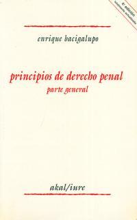 PRINCIPIOS DE DERECHO PENAL PARTE GENERAL (5 ED.) | 9788476005002 | BACIGALUPO, ENRIQUE