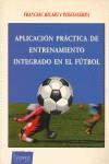 APLICACION PRACTICA DE ENTRENAMIENTO INT. FUTBOL | 9788480131278 | RICART PIDELASERRA, FRANCESC