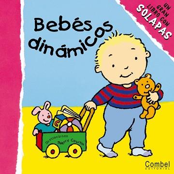 BEBES DINAMICOS (LIBRO CON SOLAPAS) | 9788478646890 | COURTIN, THIERRY