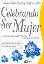 CELEBRANDO SER MUJER | 9788488242426 | ZEIGER, CAROLYN ALLEN