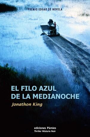 FILO AZUL DE LA MEDIANOCHE EL ( PREMIO EDGARD DE NOVELA ) | 9788496952034 | KING, JONATHON