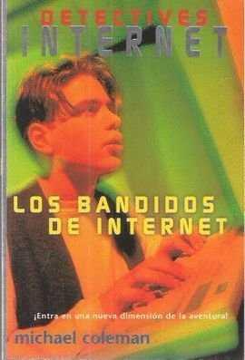 BANDIDOS DE INTERNET, LOS | 9788440672872 | COLEMAN, MICHAEL