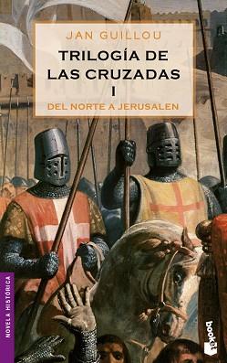 TRILOGIA DE LAS CRUZADAS I ( EDICION DE BOLSILLO ) | 9788408064886 | GUILLOU, JAN