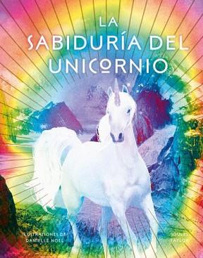 LA SABIDURÍA DEL UNICORNIO | 9788416344215 | NOEL, DANIELLE / TAYLOR, JOULES