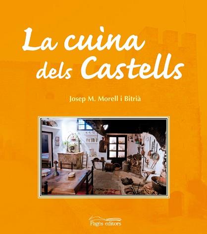 CUINA DELS CASTELLS LA | 9788499750736 | MORELL BITRIÀ, JOSEP MARIA