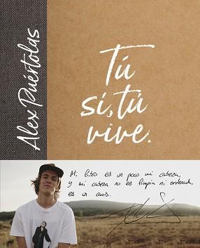 TÚ (SÍ, TÚ) VIVE | 9788420486697 | ALEX PUÉRTOLAS