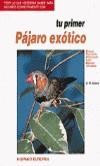 PAJARO EXOTICO,TU PRIMER | 9788425510328 | NOREEN, G. W.