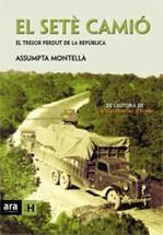 SETE CAMIO EL ( EL TRESOR PERDUT DE LA REPUBLICA ) | 9788496767294 | MONTELLA, ASSUMPTA