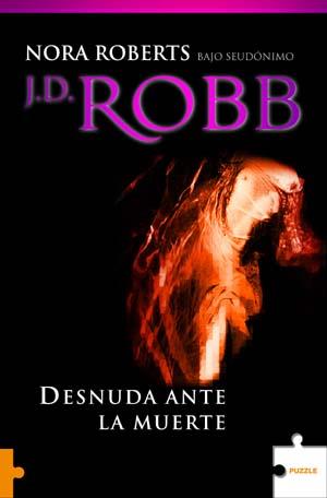 DESNUDA ANTE LA MUERTE | 9788489746848 | ROBERTS, NORA ( ROBB, J.D / PSEUDONIM )