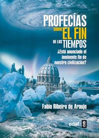 PROFECÍAS SOBRE EL FIN DE LOS TIEMPOS | 9788441430983 | RIBEIRO DE ARAUJO, FABIO