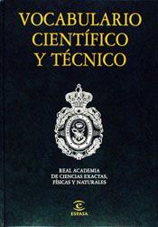 VOCABULARIO CIENTIFICO Y TECNICO | 9788423994076 | REAL ACADEMIA DE CIENCIAS EXACTAS, FÍSICAS Y NATURALES