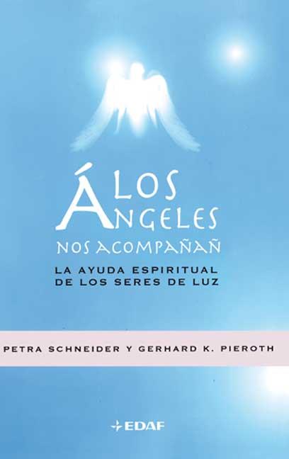 ANGELES NOS ACOMPAÑAN LOS | 9788441419902 | SCHNEIDER, PETRA / PIEROTH, GERHARD K.