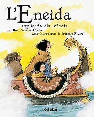 ENEIDA EXPLICADA ALS INFANTS L' | 9788423694150 | DURAN, ROSA ( ADAPTACIO DE ) / ROVIRA, F.