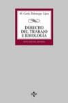 DERECHO DEL TRABAJO E IDEOLOGIA (2002) | 9788430938292 | PALOMEQUE