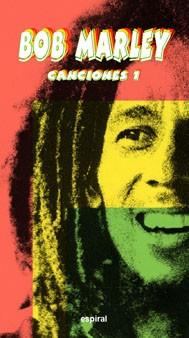 BOB MARLEY CANCIONES 1 | 9788424508463 | MARLEY, BOB