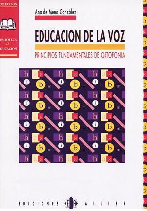 EDUCACION DE LA VOZ | 9788487767234 | MENA GONZALEZ, ANA DE