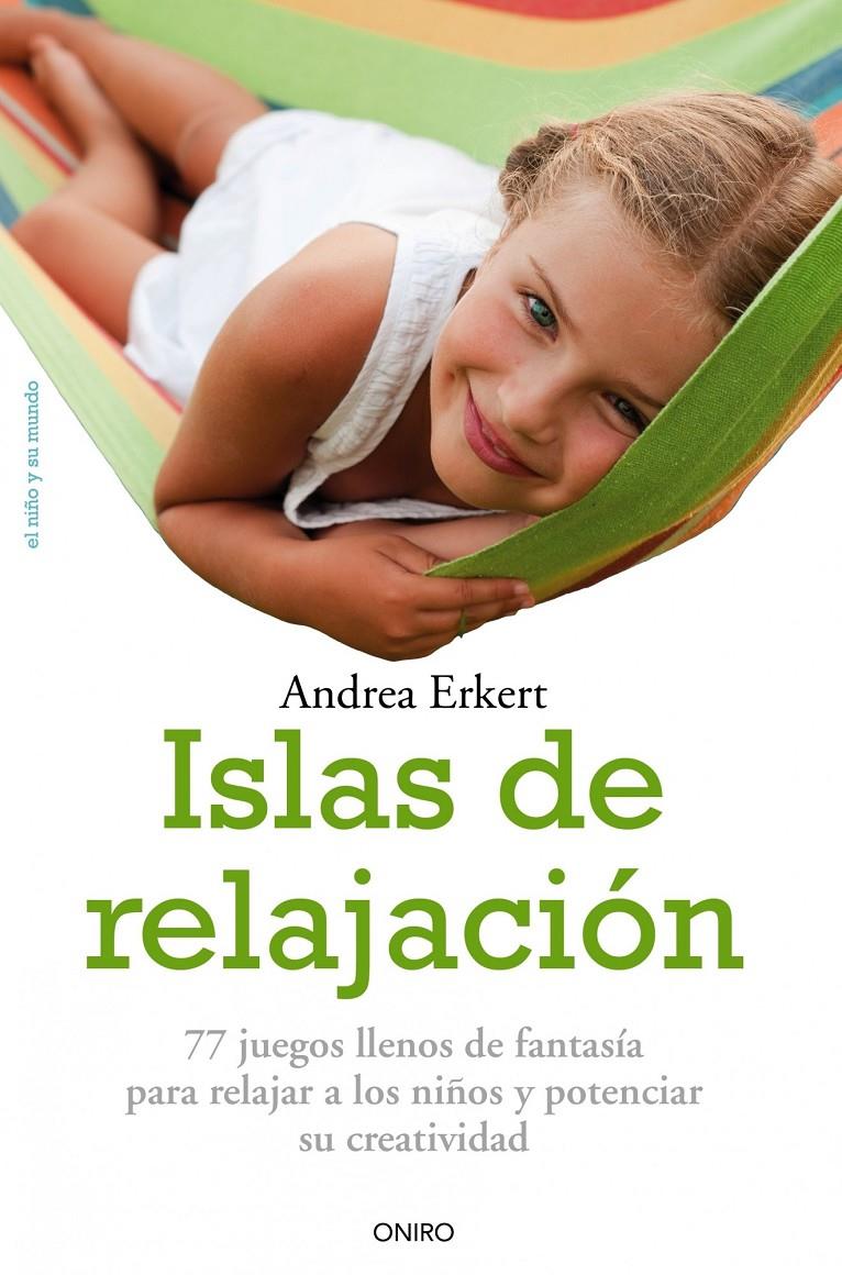 ISLAS DE RELAJACIÓN | 9788497546324 | ANDREA ERKERT