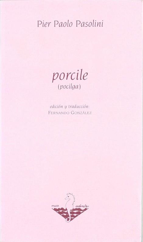 PORCILE | 9788481960549 | PASOLINI, PIER PAOLO