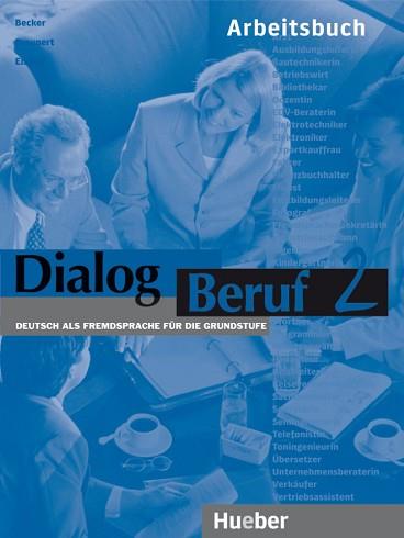 DIALOG BERUF 2 ARBEITSBUCH | 9783190115914 | BECKER