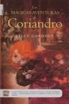 MAGICAS AVENTURAS DE CORIANDRO LAS | 9788496284753 | GARDNER, SALLY