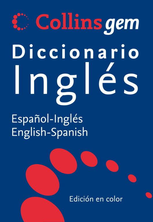 DICCIONARIO INGLES/ESPAÑOL - ESPAÑOL/INGLES COLLINS GEM | 9788425343131 | AA.VV.