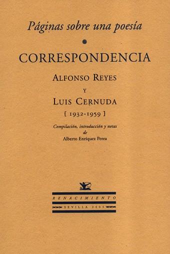 CORRESPONDENCIA PAGINAS SOBRE UNA POESIA | 9788484721109 | REYES, ALFONSO : CERNUDA, LUIS