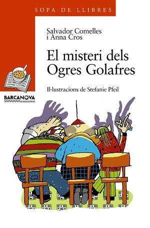 MISTERI DELS OGRES GOLAFRES, EL (SOPA DE LLIBRES) | 9788448911652 | COMELLES, SALVADOR