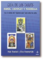 GUIA DE LOS TAROTS RIDER, CROWLEY Y MARSELLA | 9788476409435 | BANZHAF, HAJO ; HEMMERLEIN, ELISA