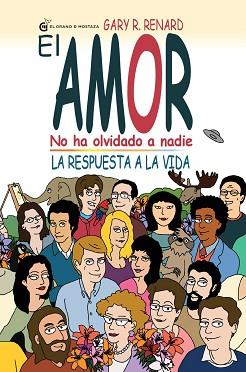 AMOR NO HA OLVIDADO A NADIE,EL-LA RESPUESTA A LA V | 9788494134968 | RENARD,GARY R.