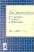 ORGANIZACIONES,ESTRUCTURAS, PROCESOS Y RESULTADOS | 9789688807248 | HALL, RICHARD H.