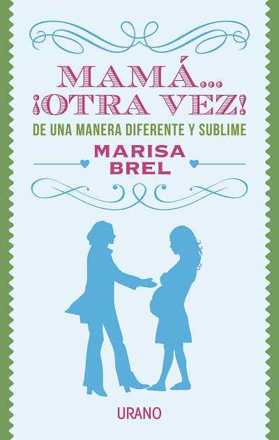 MAMÁ OTRA VEZ | 9788479533298 | BREL, MARISA