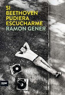 SI BEETHOVEN PUDIERA ESCUCHARME (E-BOOK) | 9788494217180 | RAMON GENER