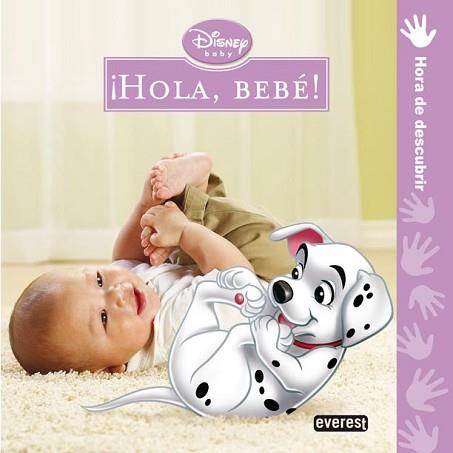 DISNEY BABY. ¡HOLA, BEBÉ! | 9788444166452 | EQUIPO EVEREST