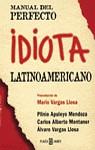 MANUAL DEL PERFECTO IDIOTA LATINOAMERICANO (BUTXACA) | 9788401011450 | APULEYO MENDOZA, PLINIO