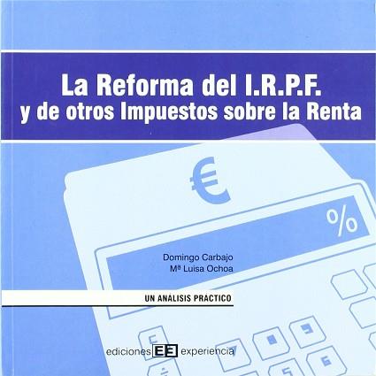 REFORMA DEL IRPF Y DE OTROS IMPUESTOS SOBRE LA RENTA, LA | 9788493288310 | CARBAJO, DOMINGO