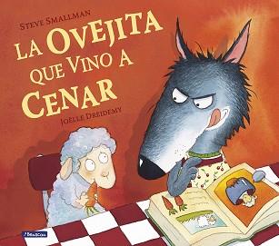 OVEJITA QUE VINO A CENAR (LA OVEJITA QUE VINO A CENAR) | 9788448824549 | SMALLMAN, STEVE / DREIDEMY, JOËLLE