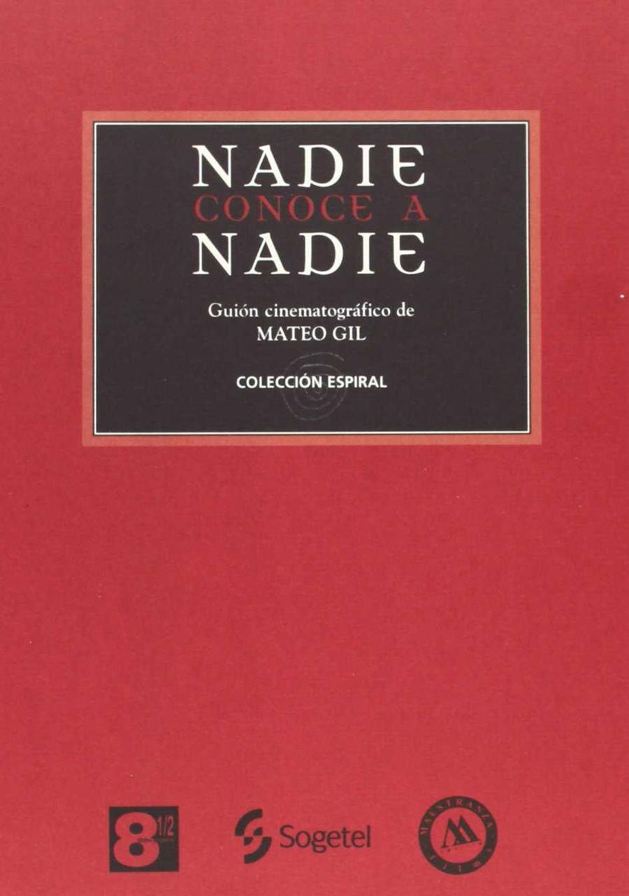 NADIE CONOCE A NADIE | 9788493137601 | GIL, MATEO